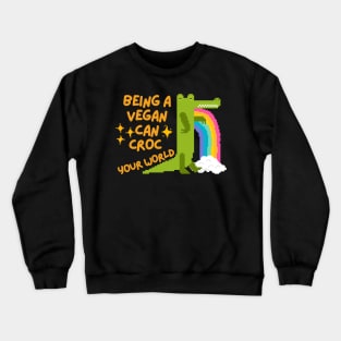 Being Vegan can rock your world crocodile vegan pun Crewneck Sweatshirt